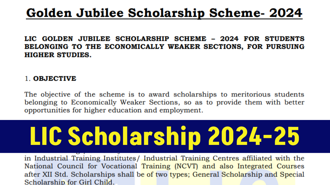 LIC Golden Jubilee Scholarship 2024-25