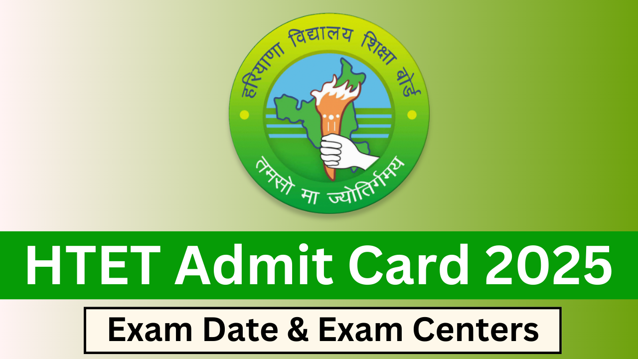 HTET Admit Card 2025